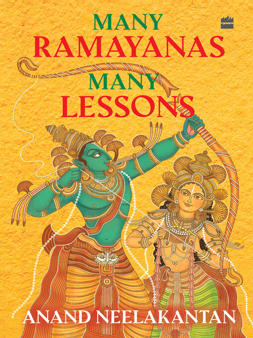 Title details for Many Ramayanas, Many Lessons by Anand Neelakantan - Available